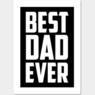 Best Dad Ever - White Posters and Art